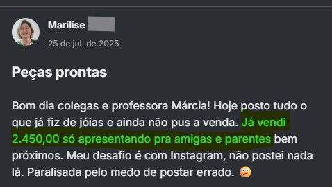 Print de depoimento real da Marilise comemorando vendas apresentando para amigas